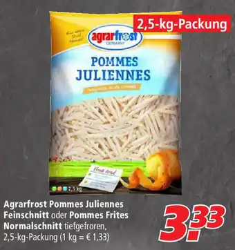 Marktkauf Agrarfrost Pommes Juliennes Feinschnitt oder Pommes Frites Normalschnitt 2,5kg Angebot