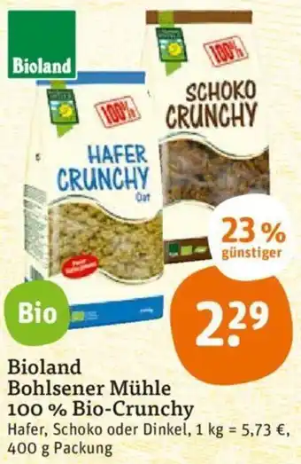 tegut Bioland Bohlsener Mühle 100% Bio Crunchy 400g Angebot