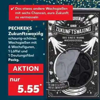 Kaufland Pechkeks zukunftswaxing Angebot