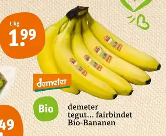 tegut Demeter tegut fairbindet Bio Bananen 1kg Angebot