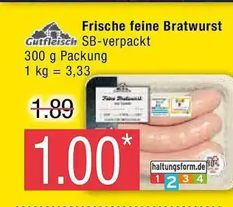 Marktkauf Frische feine bratwurst gutfleisch Angebot