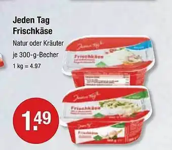 V Markt Jeden tag frischkäse Angebot