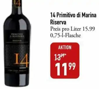 Galeria Markthalle 14 Primitivo di Marina Riserva 0,75 L Flasche Angebot