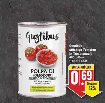 Scheck-in-Center Gustibus stückige tomaten in tomatensaft Angebot