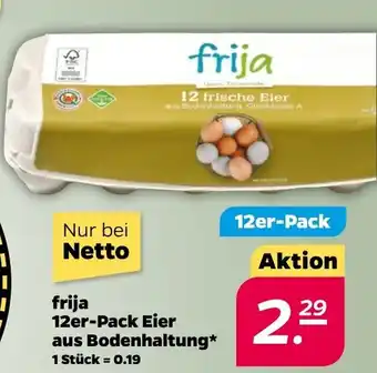 NETTO Frija Eier aus Bodenhaltung 12 st Angebot