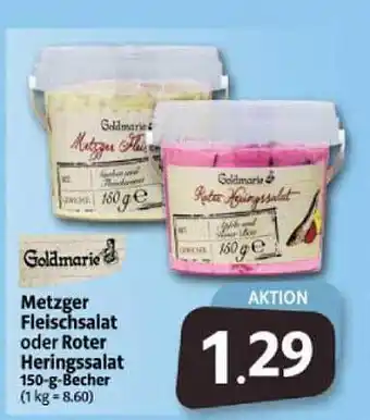 Markant Markt Goldmarie metzger fleischsalat oder roter heringssalat Angebot