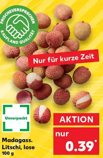 Kaufland Madagass. Litschi, lose 100 g Angebot