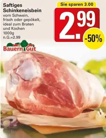 WEZ Bauern Gut Saftiges Schinkeneisbein 1000g Angebot