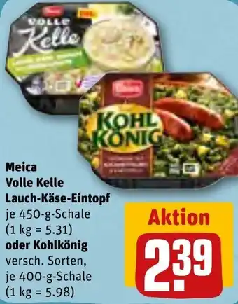 REWE Meica Volle Kelle Lauch Käse Eintopf 450 g oder Kohlkönig 400 g Schale Angebot