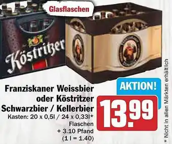 AEZ Franziskaner weissbier oder köstritzer schwarzbier odder kellerbier Angebot