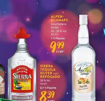 Selgros Alpenschnaps oder sierra tequila silver oder reposado Angebot