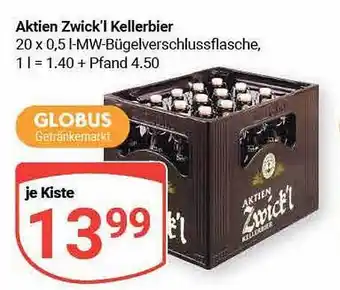 Globus Aktien zwick'l kellerbier Angebot