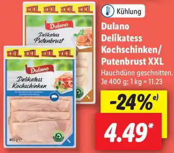 Lidl Dulano Delikatess Kochschinken/Putenbrust XXL 400 g Angebot