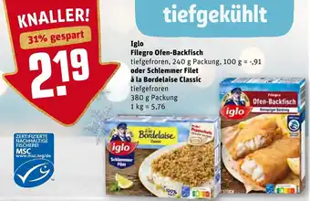 REWE Iglo Filegro Ofen Backfisch 240g oder Schlemmer Filet à la Bordelaise Classic 380g Angebot