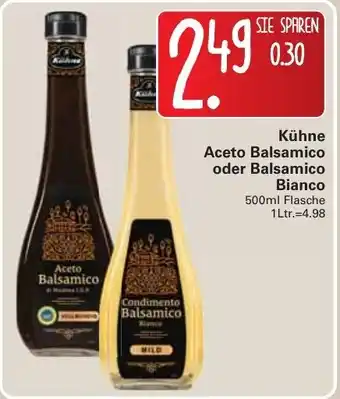 WEZ Kühne Aceto Balsamico oder Balsamico Bianco 500ml Angebot