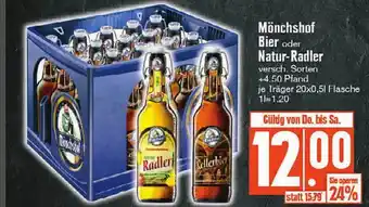 Edeka Scherer Mönchshof bier oder natur-radler Angebot