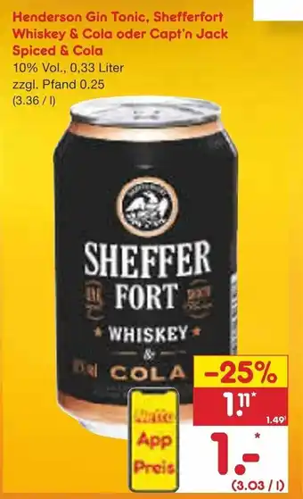 Netto Marken-Discount Henderson Gin Tonic, Shefferfort Whiskey&Cola o. Capt'n Jack Spiceg&Cola 330 ml Angebot