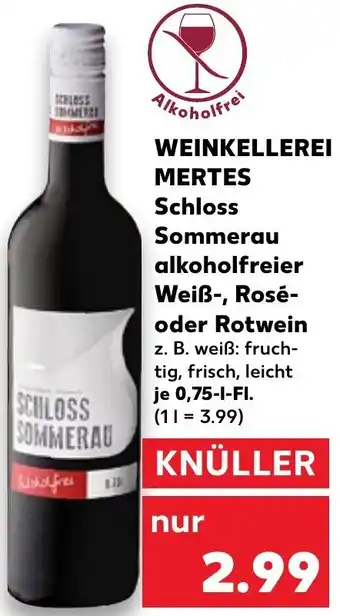 Kaufland Weinkellerei Mertes Schloss Sommerau alkoholfreier Weiß, Rosé oder Rotwein 0,75 L-Fl. Angebot