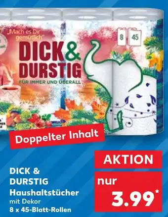 Kaufland Dick & Durstig Haushaltstücher 8x45 Blatt Rollen Angebot