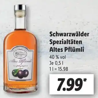 Lidl Schwarzwälder Spezialtäten Altes Pflümli 0,5 L Angebot