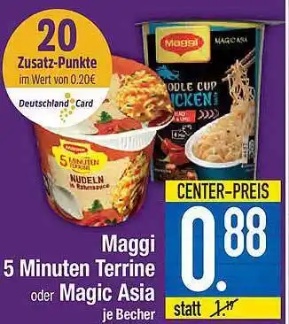 E-Center Maggi 5 Minuten Terrine oder Magic Asia je Becher Angebot