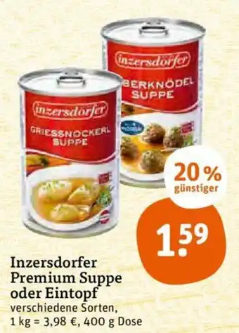 tegut Inzerdorfer Premium Suppe oder Eintopf 400g Angebot