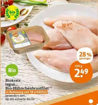 tegut Biokreis tegut Bio Hähnchenbrustfilet 100g Angebot