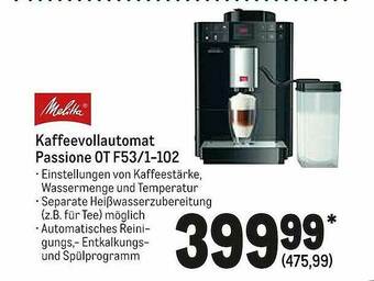 METRO Melitta Kaffeevollautomat Passione 0t F53 1-102 Angebot