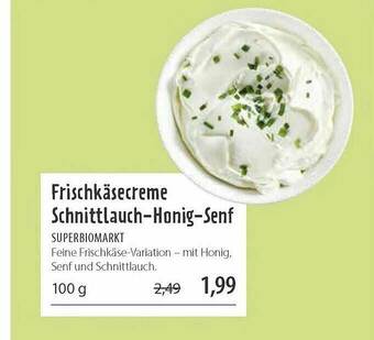 Superbiomarkt Frischkäsecreme Schnittlauch-honig-senf Angebot