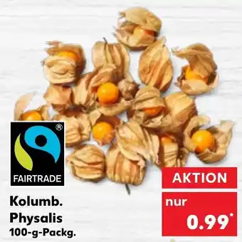 Kaufland Kolumb. Physalis 100 g Packg. Angebot