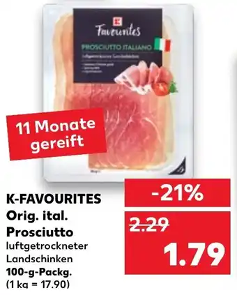 Kaufland K-Favourites Orig. ital. Prosciutto 100 g Packg. Angebot