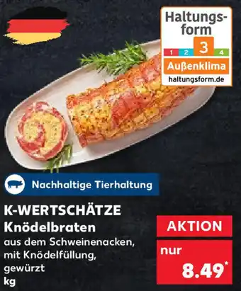 Kaufland K-Wertschätze Knödelbraten Angebot