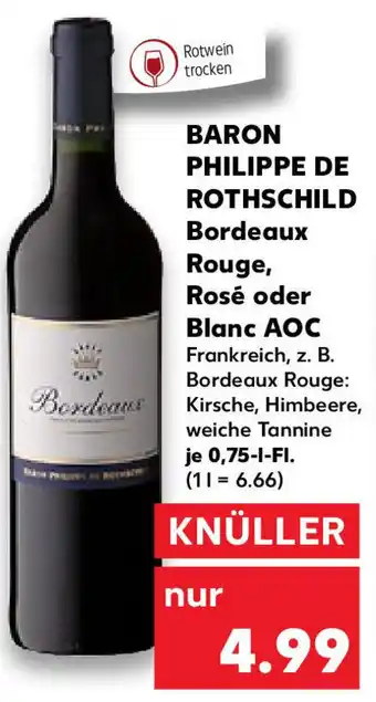 Kaufland Baron Philippe de Rothschild Bordeaux Rouge, Rosé oder Blanc AOC 0,75 L-Fl. Angebot