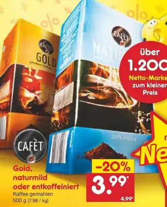 Netto Marken-Discount Gold, naturmild oder entkoffeiniert 500 g Angebot