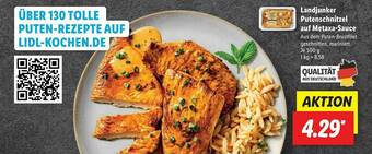 Lidl Landjunker Putenschnitzel Auf Metaxa-sauce Angebot