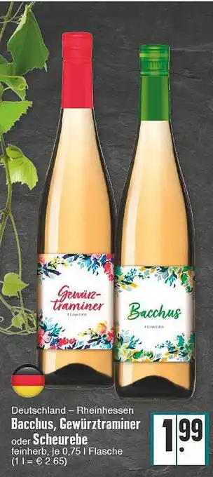 Edeka Bacchus, gewürztraminer oder scheurebe Angebot
