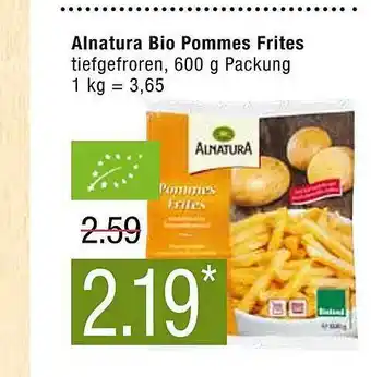 Marktkauf Alnatura bio pommes frites Angebot