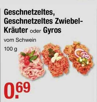 V Markt Geschnetzeltes, Geschnetzeltes Zwiebel-kräuter Oder Gyros Angebot