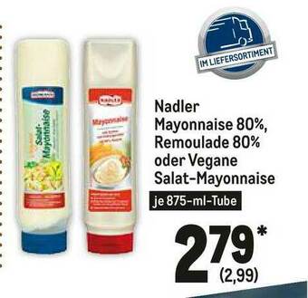 METRO Nadler Mayonnaise 80% Remoulade 80% Oder Vegane Salat-mayonnaise Angebot