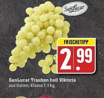 Edeka Sanlucar Trauben Hell Viktoria Angebot