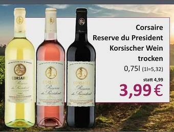 Aktiv Irma Corsaire Reserve Du President Korsicher Wein Trocken Angebot