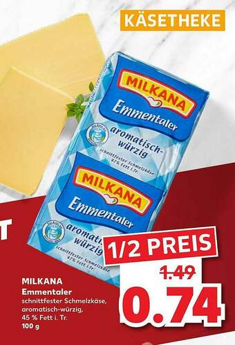 Kaufland Milkana Emmentaler Angebot