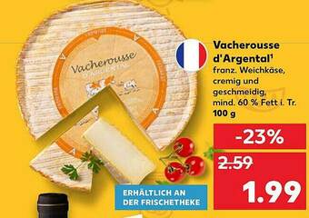 Kaufland Vacherousse D'argental Angebot