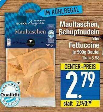 E-Center Maultaschen Schupfnudeln Oder Fettuccine Angebot