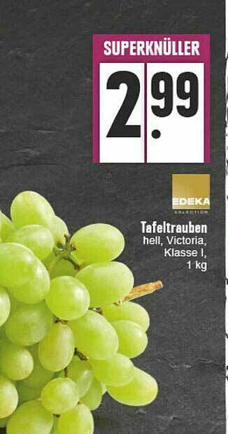 E-Center Tafeltrauben Hell Victoria Edeka Angebot