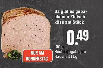 Scheck-in-Center Da Gibt Es Geba-ckenen Fleisch-käse Am Stück Angebot