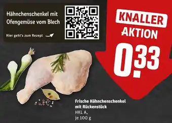 REWE Frische Hähnchenschenkel mit Rückenstück 100 g Angebot