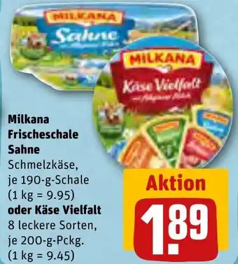 REWE Milkana Frischeschale Sahne 190 g Schale oder Käse Vielfalt 200 g Pckg. Angebot