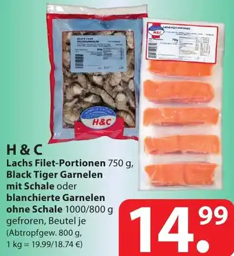 Famila Nord Ost H & C Lachs Filet Portionen 750g, Black Tiger Garnelen mit Schale oder blanchierte Garnelen ohne Schale 1000/800g Angebot