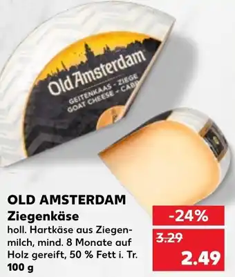 Kaufland Old Amsterdam Ziegenkäse 100 g Angebot